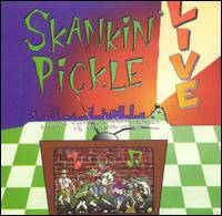 Skankin' Pickle : Skankin' Pickle Live